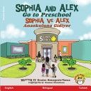 Sophia ve Alex Anaokuluna Gidiyor