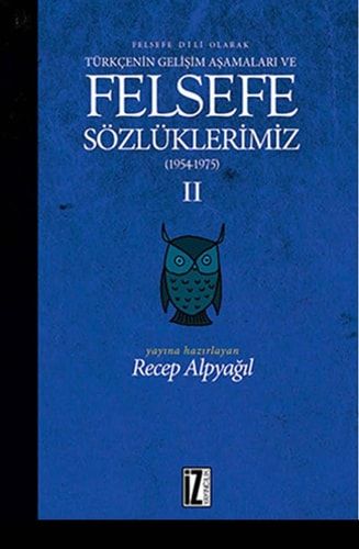 Felsefe Dili Olarak Türkçenin Gelişim Aşamaları ve Felsefe Sözlüklerimiz: (1954-1975)