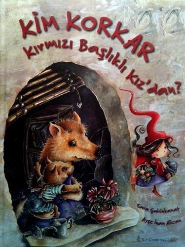 Kim Korkar Kırmızı Başlıklı Kız'dan?
