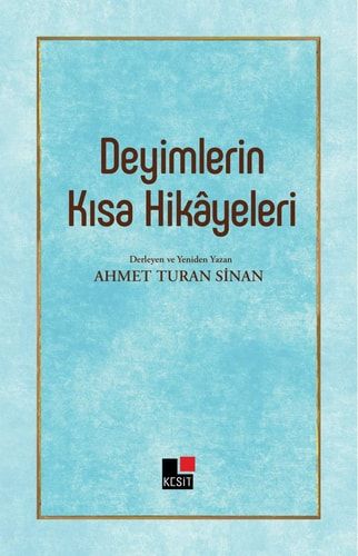 Deyimlerin Kısa Hikâyeleri