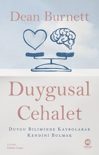 Duygusal Cehalet Duygu Biliminde Kaybolarak Kendini Bulmak