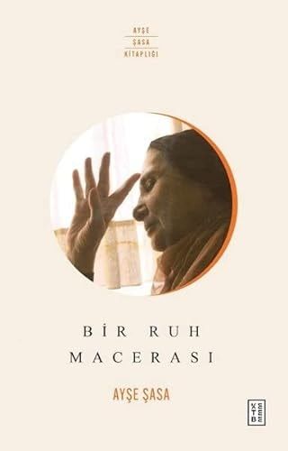 Bir Ruh Macerasi