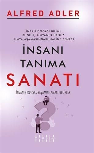 Insani Tanima Sanati Insanin Ruhsal Yasamini Amaci Belirler