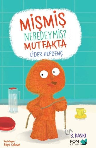 Mismis Neredeymis Evde