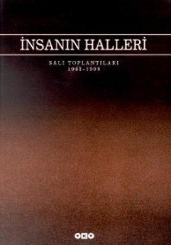 İnsanın Halleri Salı Toplantıları, 1998-1999
