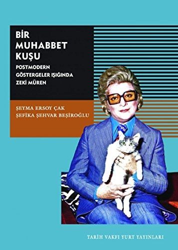 Bir Muhabbet Kuşu Postmodern Göstergeler Işığında Zeki Müren