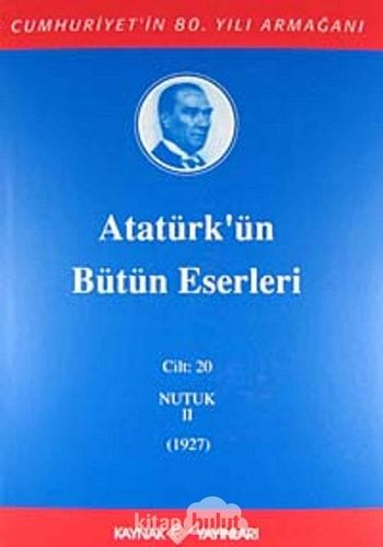 Atatürk'ün Bütün Eserleri - Cilt 20