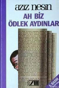 Ah Biz Ödlek Aydınlar