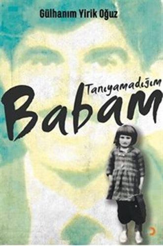 Taniyamadigim Babam