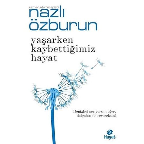 Yasarken Kaybettigimiz Hayat