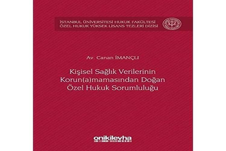 Kişisel Sağlık Verilerinin Korun(a)mamasından Doğan Özel Hukuk Sorumluluğu