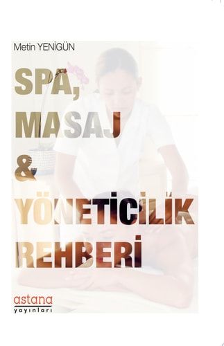 Spa, Masaj ve Yöneticilik Rehberi
