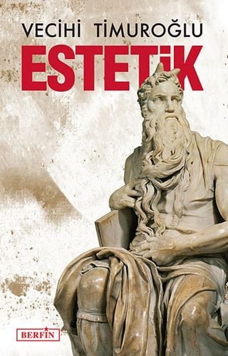 Estetik Estetik Üzerine