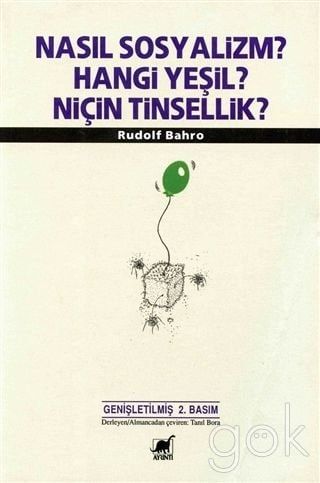 Nasıl Sosyalizm? Hangi Yeşil? Niçin Tinsellik?