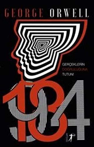 1984 Gerçeklerin Doğruluğuna Tutun