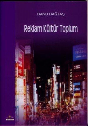 Reklam Kültür Toplum