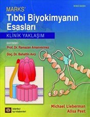 Marks' Tıbbi Biyokimyanın Esasları Klinik Yaklaşım