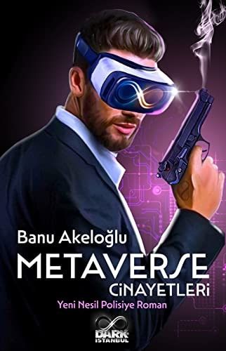 Metaverse Cinayetleri - Yeni Nesil Polisiye