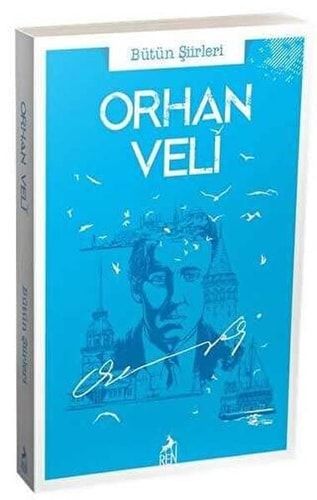 Orhan Veli - Bütün Şiirleri