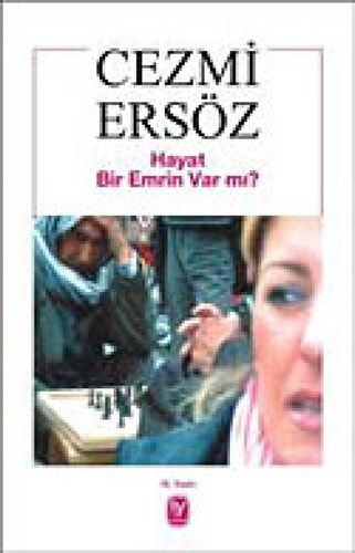 Hayat Bir Emrin Var mı