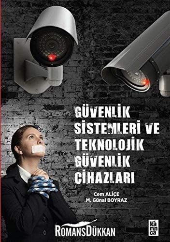 Güvenlik Sistemleri ve Teknolojik Güvenlik Cihazlari