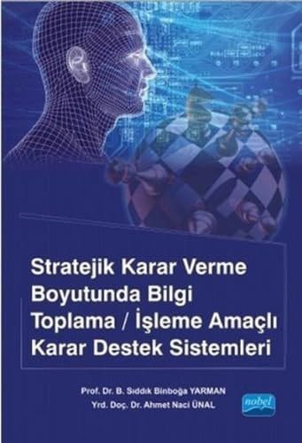 Stratejik Karar Verme Boyutunda Bilgi Toplama