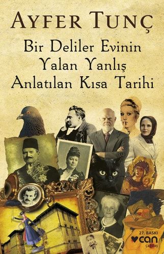 Bir Deliler Evinin Yalan Yanlış Anlatılan Kısa Tarihi Roman