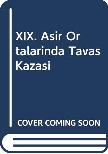 XIX. Asir Ortalarinda Tavas Kazasi