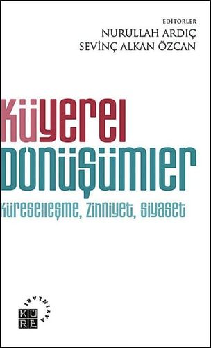 Küyerel Dönüsümler, Küresellesme, Zihniyet, Siyaset