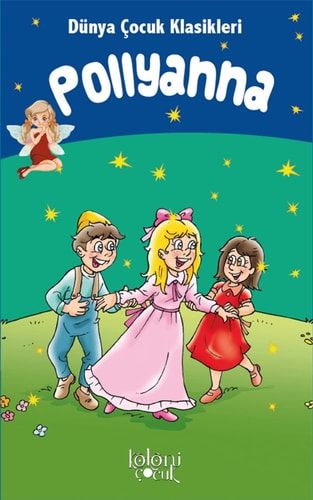 Cocuklar Icin Dünya Klasikleri; Pollyanna