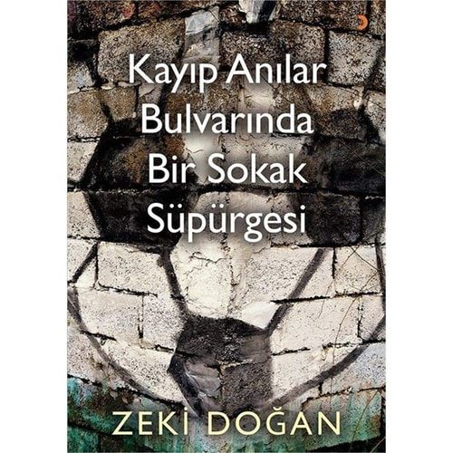 Kayip Anilar Bulvarinda Bir Sokak Süpürgesi