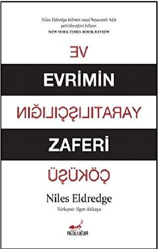 Evrimin Zaferi ve Yaratilisciligin Cöküsü
