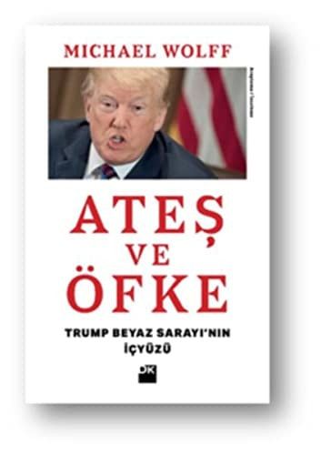 Ates ve Öfke Trump Beyaz Sarayinin Icyüzü