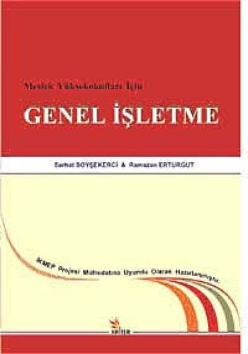 Meslek Yüksekokulları İçin Genel İşletme