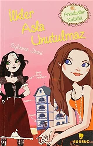İlkler Asla Unutulmaz