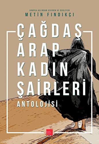 Cagdas Arap Kadin Sairleri Antolojisi