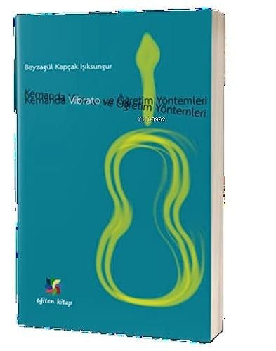 Kemanda Vibrato ve Ögretim Teknikleri