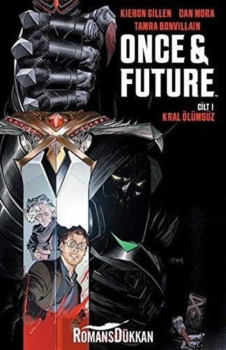 Once Future Cilt: 1: Kral Ölümsüz