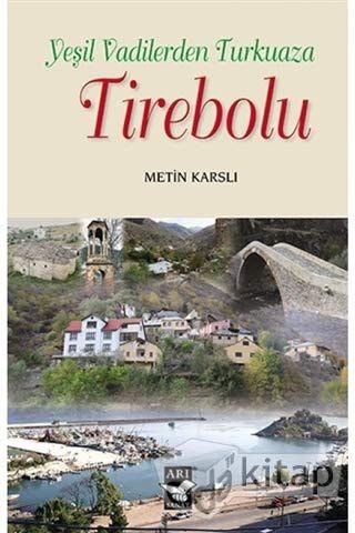 Yeşil Vadilerden Turkuaza Tirebolu