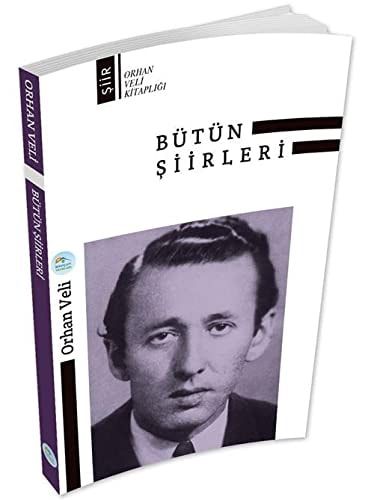 Orhan Veli - Bütün Şiirleri