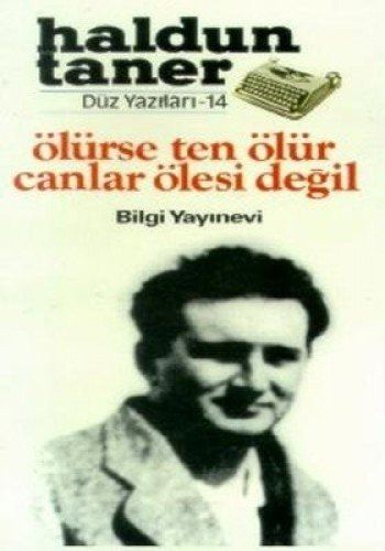Olurse Ten Olur Canlar Olesi Degil