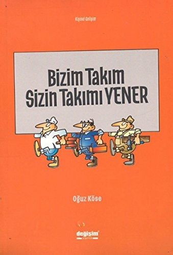 Bizim Takim Sizin Takimi Yener