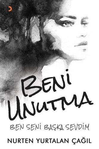 Beni Unutma Ben Seni Baska Sevdim
