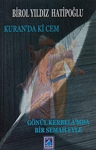 Kuran'da ki Cem/Gönül - Kerbela'mda Bir Semah Eyle