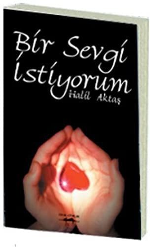 Bir Sevgi Istiyorum