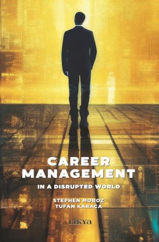 Career Management In A Disrupted World