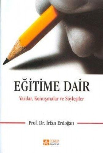 Eğitime Dair Yazılar, Konuşmalar, Söyleşiler