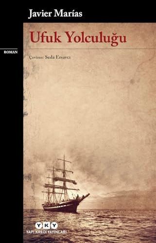 Ufuk Yolculuğu (Turkish Edition)