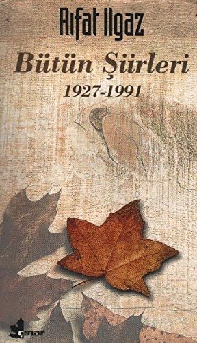 Bütün Şiirleri, 1927-1991