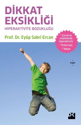 Dikkat Eksikliği ve Hiperaktivite Bozukluğu